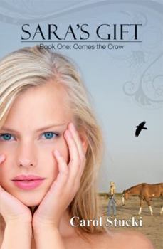 Paperback Sara's Gift: Comes the Crow Book