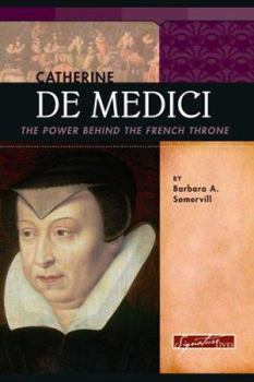 Library Binding Catherine de Medici: The Power Behind the French Throne Book