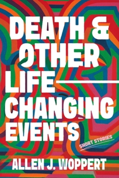 Paperback Death and Other Life-Changing Events: Short Stories Book
