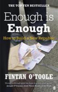 Paperback Enough Is Enough: How to Build a New Republic Book