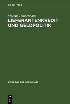 Hardcover Lieferantenkredit Und Geldpolitik [German] Book
