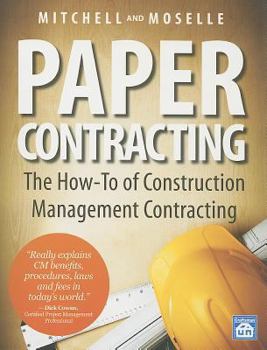 Paperback Paper Contracting: The How-To of Construction Management Contracting Book