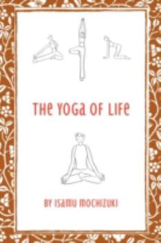 Paperback The Yoga of Life Book