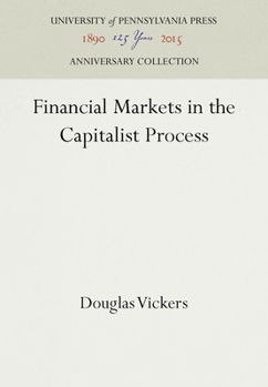 Hardcover Financial Markets in the Capitalist Process Book