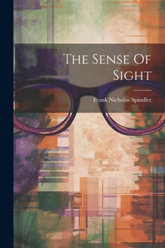Paperback The Sense Of Sight Book