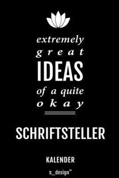 Kalender für Schriftsteller: Immerwährender Kalender / 365 Tage Tagebuch / Journal [3 Tage pro Seite] für Notizen, Planung / Planungen / Planer, Erinnerungen, Sprüche (German Edition)