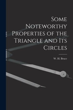Paperback Some Noteworthy Properties of the Triangle and Its Circles Book