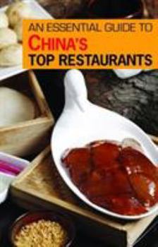 Paperback An Essential Guide to China's Top Restaurants Book