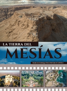 Hardcover La Tierra del Mesías: Una tierra que fluye leche y miel. [Spanish] Book