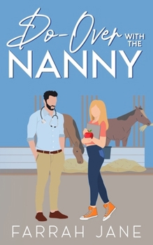 Paperback Do-Over With The Nanny: A Single Dad, Off-Limits Small Town Romance Book