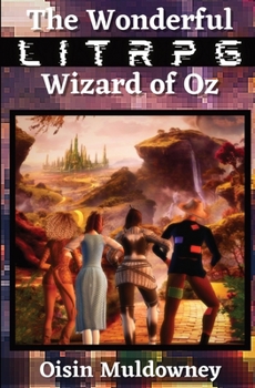 Paperback The Wonderful LitRPG Wizard of Oz Book