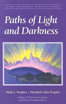 Paperback Paths of Light and Darkness: The Everlasting Gospel Book
