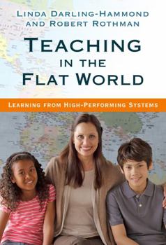 Paperback Teaching in the Flat World: Learning from High-Performing Systems Book