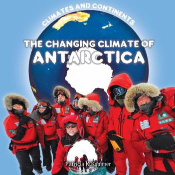 Library Binding The Changing Climate of Antarctica Book
