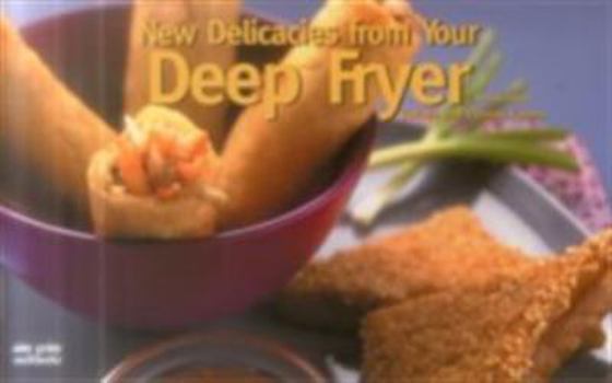 Paperback New Delicacies from Your Deep Fryer Book