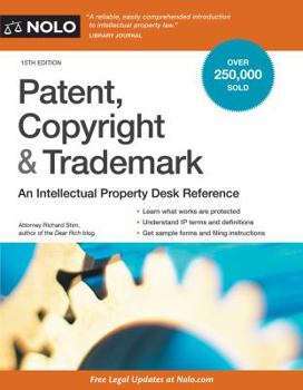 Paperback Patent, Copyright & Trademark: An Intellectual Property Desk Reference Book