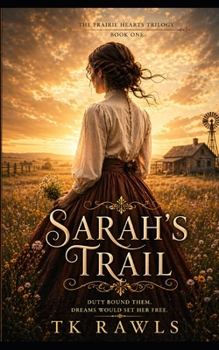 Sarah's Trail (The Prairie Hearts Trilogy)