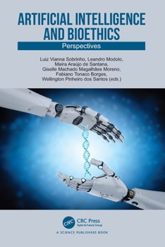 Hardcover Artificial Intelligence and Bioethics: Perspectives Book