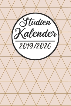 Studien Kalender 2019 / 2020: Semesterplaner 2019 2020 | Studienplaner A5, Semesterkalender, Timer, Uni Planer (German Edition)