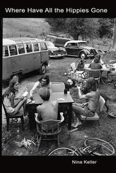 Paperback Where Have All the Hippies Gone Book