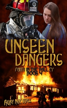 Paperback Unseen Dangers: Faith in the Valley: Book 4 Book