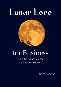 Paperback Lunar Lore for Business: Workbook for Business Book