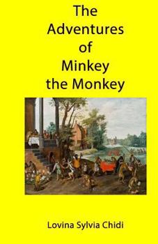 Paperback The Adventures of Minkey the Monkey Book