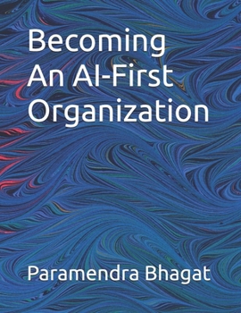 Paperback Becoming An AI-First Organization Book