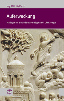 Paperback Auferweckung: Pladoyer Fur Ein Anderes Paradigma Der Christologie [German] Book