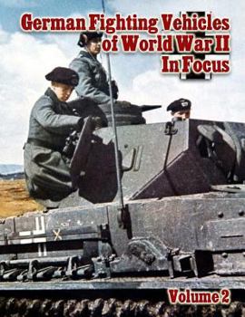 Paperback German Fighting Vehicles of World War II in Focus Volume 2 Book