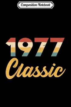 Composition Notebook: 44th Birthday Gift Vintage 1974 Classic Men Women  Journal/Notebook Blank Lined Ruled 6x9 100 Pages