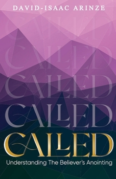 Paperback Called: Understanding The Believer's Anointing Book