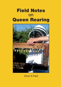 Paperback Field Notes on Queen Rearing Book