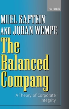 Hardcover The Balanced Company: A Theory of Corporate Integrity Book