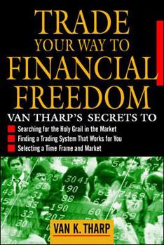 Hardcover Trade Your Way to Financial Freedom Book