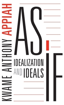 Paperback As If: Idealization and Ideals Book