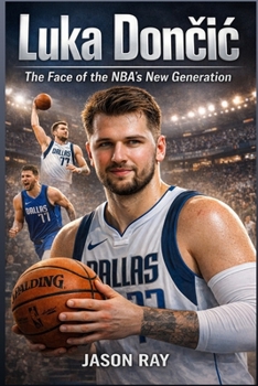 Paperback Luka Dončic: The Face of the NBA's New Generation Book