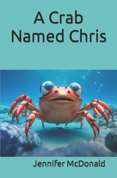 Paperback A Crab Named Chris Book