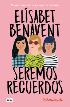 Paperback Seremos Recuerdos / We Will Become Memories [Spanish] Book
