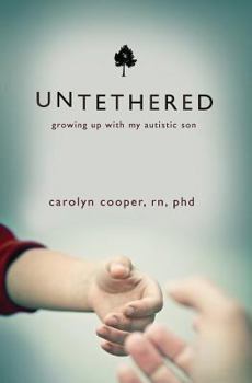 Paperback Untethered: Growing Up with My Autistic Son Book