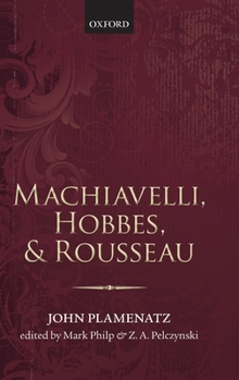 Hardcover Machiavelli, Hobbes, and Rousseau Book