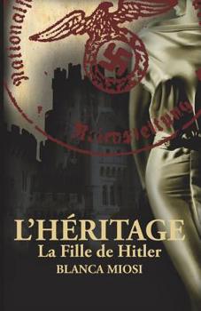 Paperback L'Héritage - La Fille de Hitler [French] Book