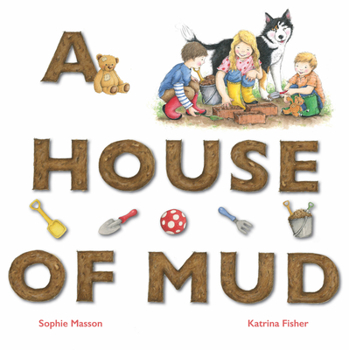 Hardcover A House of Mud Book