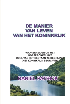 Paperback de Manier Van Leven Van Het Koninkrijk [Dutch] Book