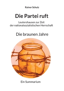 Paperback Die Partei ruft: Die braunen Jahre [German] Book