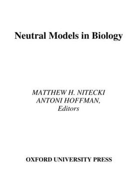 Hardcover Neutral Models in Biology Book