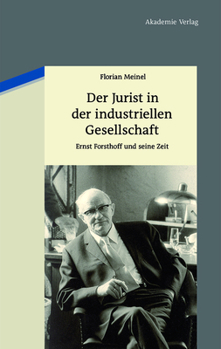 Hardcover Der Jurist in der industriellen Gesellschaft [German] Book
