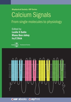 Paperback Calcium Signals: From single molecules to physiology Book