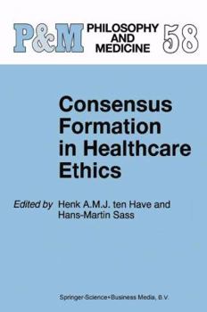 Paperback Consensus Formation in Healthcare Ethics Book