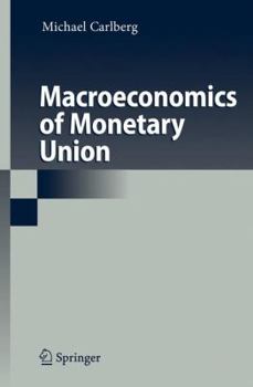 Hardcover Macroeconomics of Monetary Union Book